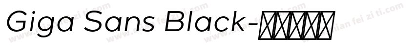 Giga Sans Black字体转换